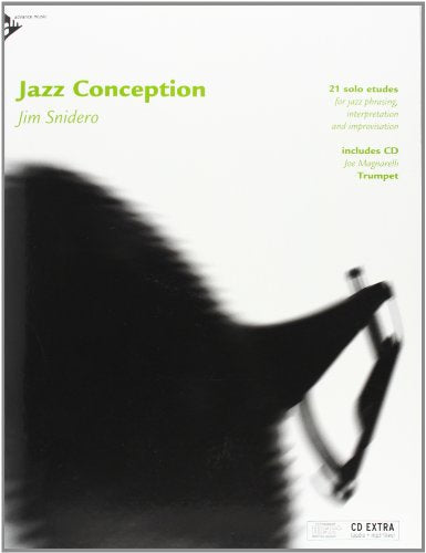 Jazz Conception -- Trumpet: 21 Solo Etudes for Jazz Phrasing, Interpretation, and Improvisation (English/German Language Edition) (Book & MP3 CD)
