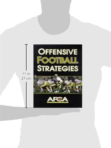 Offensive Football Strategies by American Football Coaches A