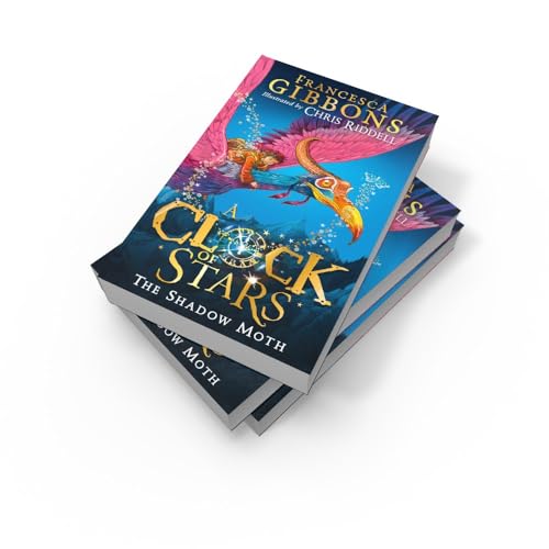 The Shadow Moth: The first book in the irresistible childrens magical series, illustrated by Chris Riddell (A Clock of Stars) (Book 1)