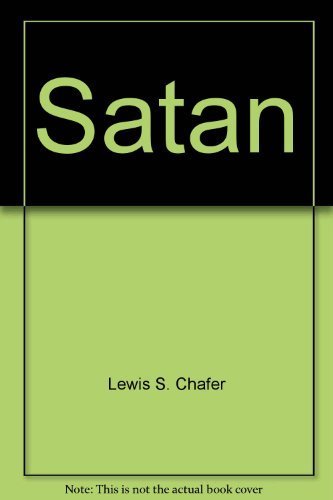Satan: His Motive and Methods