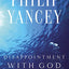 Disappointment with God: Three Questions No One Asks Aloud