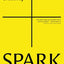 Spark: Ignite your God-Given Creativity