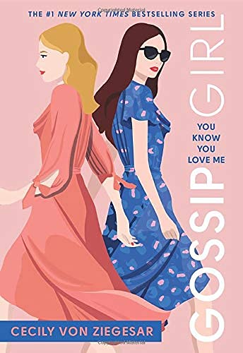 Gossip Girl Series 3 Books Collection Set By Cecily von Ziegesar (Gossip Girl, You Know You Love Me, All I Want Is Everything)