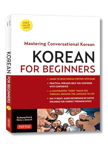 Korean for Beginners: Mastering Conversational Korean (Includes Free Online Audio)