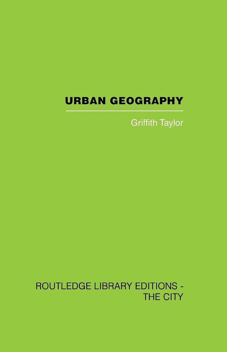Urban Geography: A Study of Site, Evolution, Patern and Classification in Villages, Towns and Cities