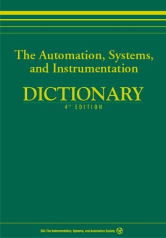 The Automation, Systems, and Instrumentation Dictionary