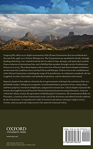 Litigating War: Mass Civil Injury and the Eritrea-Ethiopia Claims Commission (Terrorism and Global Justice)
