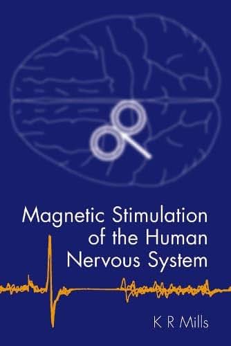 Magnetic Stimulation of the Human Nervous System