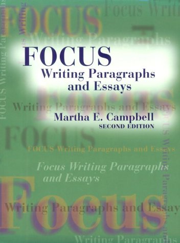 Focus: Writing Paragraphs and Essays (2nd Edition)