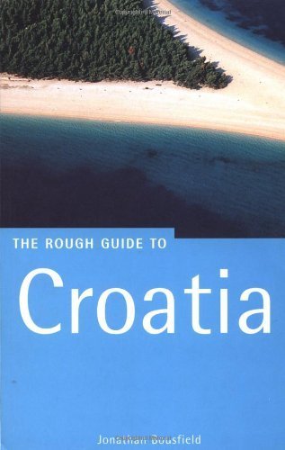 The Rough Guide to Croatia, 1st Edition (Rough Guide Travel Guides)