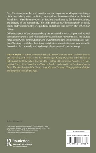 The Grotesque Body in Early Christian Discourse: Hell, Scatology and Metamorphosis (Bibleworld)