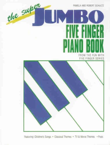 The Super Jumbo Five Finger Piano Book (Fun with 5 Finger)