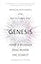 Genesis: Artificial Intelligence, Hope, and the Human Spirit