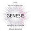 Genesis: Artificial Intelligence, Hope, and the Human Spirit
