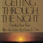 Getting Through the Night: Finding Your Way After the Loss of a Loved One