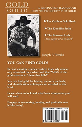 Gold! Gold!: A Beginners Handbook on How to Prospect for Gol