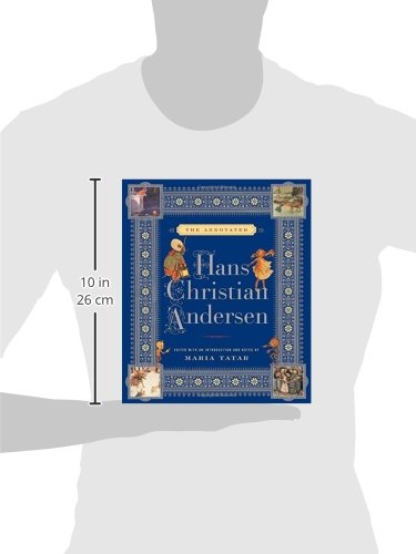 The Annotated Hans Christian Andersen (The Annotated Books)