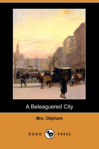 A Beleaguered City (Dodo Press)