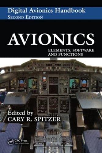 Avionics: Elements, Software and Functions (The Avionics Handbook, Second Edition)