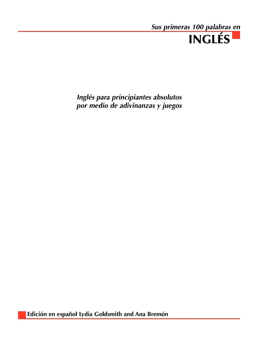 Sus Primeras 100 Palabras en Ingles : Your First 100 Words in English