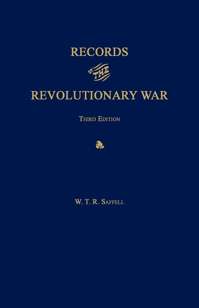 Records of the Revolutionary War. Third Edition. with Index to Saffell's List of Virginia Soldiers in the Revolution, by J. T. McAllister, 1913.