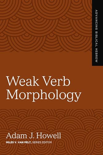 Weak Verb Morphology (4) (Advancing Biblical Hebrew)