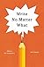 Write No Matter What: Advice for Academics (Chicago Guides to Writing, Editing, and Publishing)