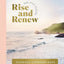 Rise and Renew: A 30-Day Devotional to Heal a Hurting Heart, Overcome Emotional Pain, and Grow in Your Faith – Interactive Devotions with Bible ... and Creative Exercises (One Step Closer)