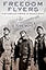 Freedom Flyers: The Tuskegee Airmen of World War II (Oxford Oral History Series)