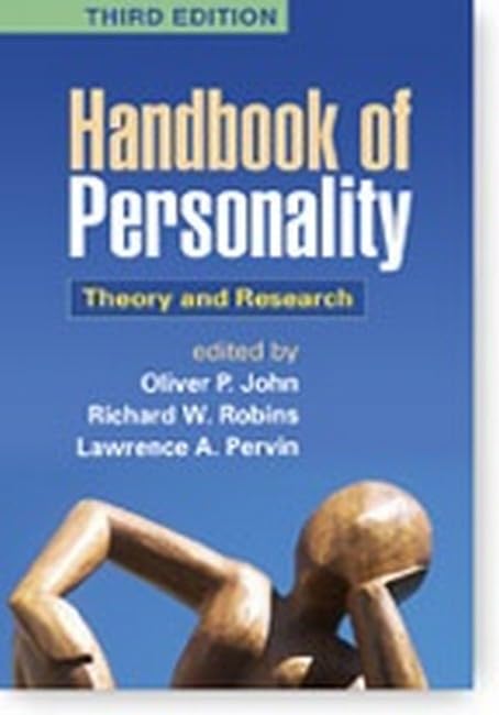 Handbook of Personality, Third Edition: Theory and Research