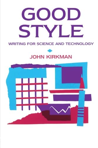 Good Style: Writing for Science and Technology