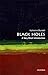 Black Holes: A Very Short Introduction