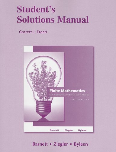 Student's Solutions Manual for Finite Mathematics for Business, Economics, Life Sciences and Social Sciences