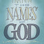 Praying the Names of God: A Six-Month Devotional Journey into God's Love and Power