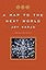 A Map to the Next World: Poems and Tales