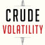 Crude Volatility: The History and the Future of Boom-Bust Oil Prices (Center on Global Energy Policy Series)