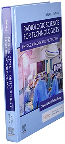 Radiologic Science for Technologists: Physics, Biology, and Protection