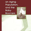 Mass Media, An Aging Population, and the Baby Boomers (Routledge Communication Series)