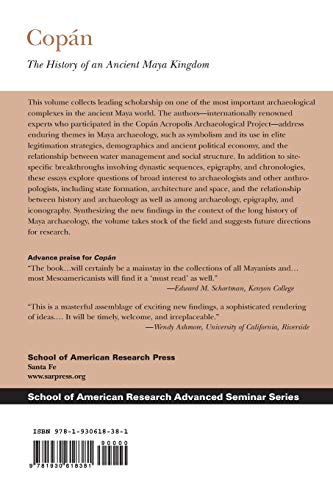 Copán: The History of an Ancient Maya Kingdom (School for Advanced Research Advanced Seminar Series)
