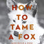 How to Tame a Fox (and Build a Dog): Visionary Scientists and a Siberian Tale of Jump-Started Evolution