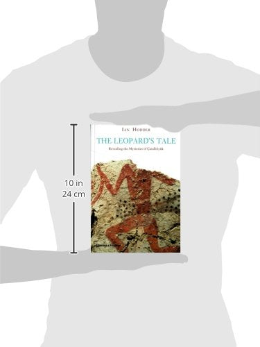 The Leopard's Tale: Revealing the Mysteries of atalhyk by Ho