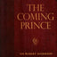 The Coming Prince (Sir Robert Anderson Library Series)