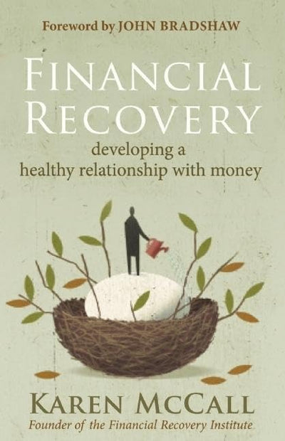 Financial Recovery: Developing a Healthy Relationship with M