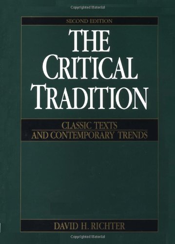The Critical Tradition: Classic Texts and Contemporary Trend