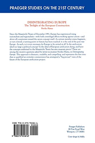 Disintegrating Europe: The Twilight of the European Construction (Praeger Studies on the 21st Century)