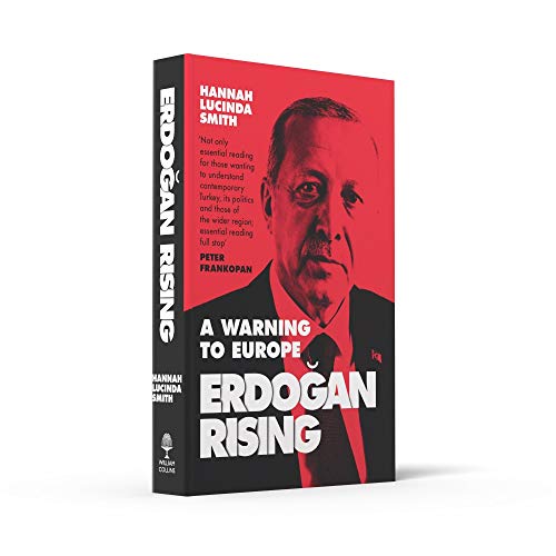 Erdogan Rising: A Warning to Europe