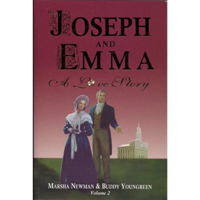 Joseph and Emma: A Love Story (Volume II , 2)