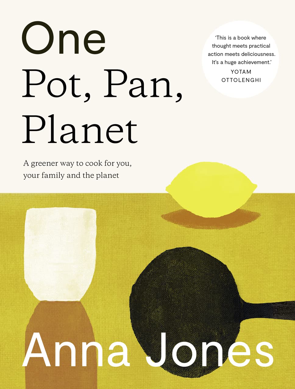 One The Only Way To Cook For You by Anna Jones