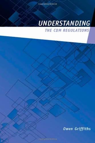 Understanding the CDM 2007 Regulations (Understanding Construction)