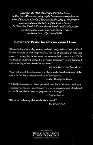Over the Earth I Come: The Great Sioux Uprising of 1862